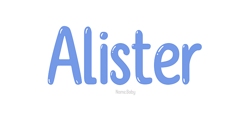 Alister - Name Meaning and Popularity
