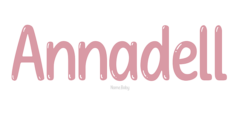 Annadell - Name Meaning and Popularity