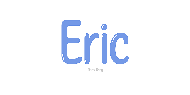 Name Eric Eric - Name Meaning and Popularity