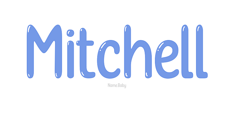 Mitchell - Name Meaning and Popularity